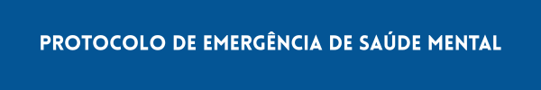 Protocolo de Emergência de Saúde Mental