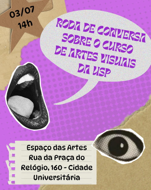 cartaz com fundo roxo e textura de bolinhas roxas escuras, e partes com textura de cortiça. No centro, há um balão de fala branco com o título do evento escrito em fonte roxa estilizada, direcionado para um recorte de boca aberta em preto e branco. No canto superior esquerdo, há uma estrela de papel pardo com data e hora em letras pretas. No canto inferior direito, há um recorte de olho arregalado, também em preto e branco, ao lado de um pedaço de folha de caderno destacada com o endereço do evento.
