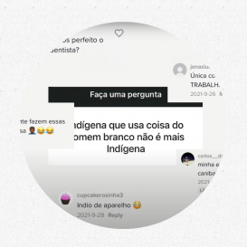 Trecho do documentário Comunidade Indígena e o Ciberespaço. Print de vários comentários de diferentes usuários em redes sociais. No centro da imagem, em destaque, encontra-se a caixa de perguntas do Instagram onde se lê: “Indígena que usa coisa do homem branco não é mais indígena”. Os comentários mostrados veiculam ideias preconceituosas em relação aos povos indígenas, que os classificam como preguiçosos e atrasados.