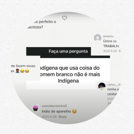 Trecho do documentário Comunidade Indígena e o Ciberespaço. Print de vários comentários de diferentes usuários em redes sociais. No centro da imagem, em destaque, encontra-se a caixa de perguntas do Instagram onde se lê: “Indígena que usa coisa do homem branco não é mais indígena”. Os comentários mostrados veiculam ideias preconceituosas em relação aos povos indígenas, que os classificam como preguiçosos e atrasados. 