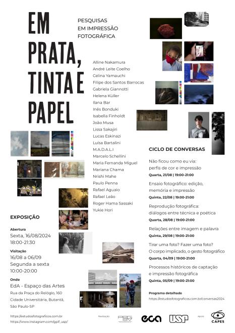 Cartaz de divulgação da exposição. À esquerda, no cabeçalho há o título da exposição, mais abaixo há fotos e informações sobre a abertura, visitação e endereço. No meio da página, há uma coluna com os nomes dos artistas e mais algumas fotos. À direita, de cima para baixo, há mais fotos e informações sobre o ciclo de conversas. No rodapé, há os logos das instituições realizadoras do evento, PPGAV, ECA e USP, e ao lado há o logo da apoiadora, CAPES. O fundo é branco e a fonte de todo texto é preta. 