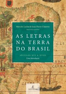 Capa do livro. O fundo é um mapa do Brasil colônia, com alguns desenhos e inscrições em Latim. No centro da capa, dentro de um quadrado verde, encontram-se o título da obra, os organizadores e o subtítulo. Na parte de baixo, está o logo da editora. 