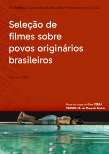 Capa do Catálogo de filmes sobre povos originários Biblioteca + CIP/ECA
