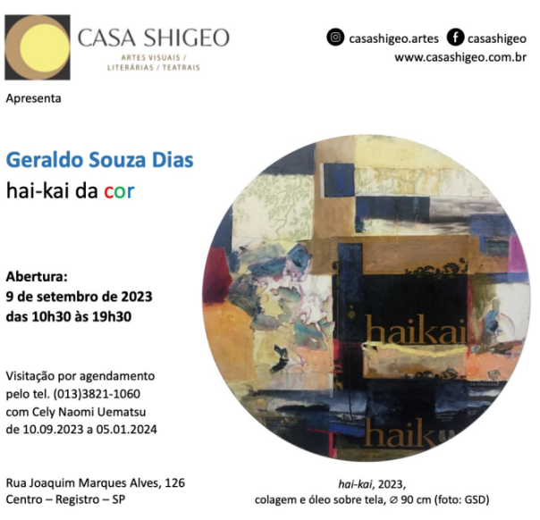 Cartaz da exposição Hai-Kai da Cor com nome do autor, logotipos de apoio, datas e informações sobre agendamento e endereço. A palavra “cor” tem a letra “C” vermelha, a letra “O” verde e a letra “R” azul. Em destaque, à direita, está um círculo com uma obra de arte produzida com colagem e óleo sobre tela e composta por texturas, formas, cores e elementos, com predominância de retângulos sobrepostos. Na obra estão escritas as palavras haikai e haik.