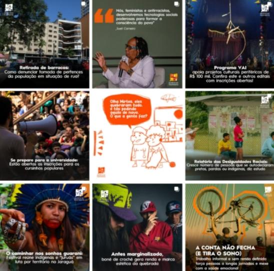 Print de página do Instagram com nove imagens dispostas em três fileiras com três imagens cada. As imagens são na sua maioria fotos de homens e mulheres negras e indígenas, sendo que o quadro central é uma arte digital em branco e laranja. Há textos em branco indicando citações ou título das publicações, que falam sobre projetos voltados à periferia, cursinhos periféricos e um festival de cultura indígena, entre outros temas. 