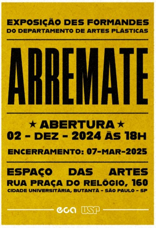 Cartaz amarelo com letras pretas contendo informações sobre o nome, local e data da mostra Arremate.