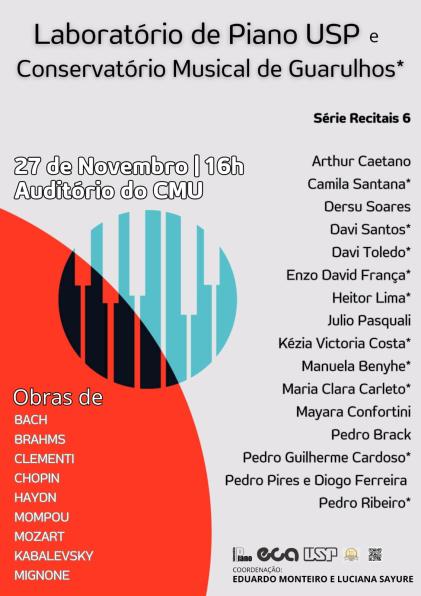 Cartaz de divulgação do evento. Sobre um fundo cinza claro, é desenhado um semi-círculo vermelho no canto inferior esquerdo. Quase no meio do cartaz, um desenho circular verde se sobrepõe ao vermelho e remete às teclas de um piano. Em preto, o nome do evento, dos participantes e os logotipos dos organizadores. Em branco, as informações sobre o evento, como local, horário e repertório musical.
