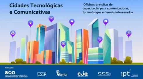 Cartaz do Ciclo Cidades Tecnológicas e Comunicativas. Uma ilustração em tons de azul, verde, laranja e roxo mostra um conjunto de prédios modernos assinalados por ícones que representam diferentes temas, como sustentabilidade, comunicação digital, consumo, meio ambiente e informação. Na parte inferior da imagem aparecem os logotipos da ECA, da USP, do grupo de pesquisa Alterjor, do CJE, da Comissão de Cultura e Extensão e do IPT. 