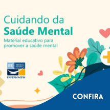 Cartilha &quot;Cuidando da Saúde Mental - Material educativo para promover a saúde mental&quot; - EEUSP