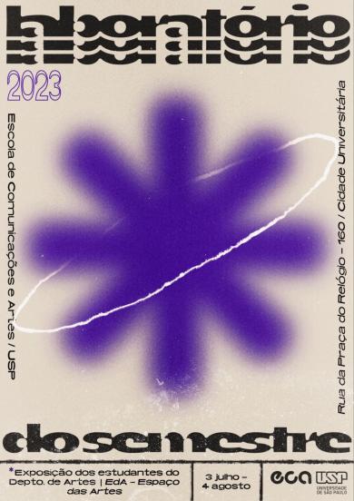 Cartaz do avento. Em destaque, no centro, a ilustração de um asterisco roxo desfocado. Em volta dele há um anel branco inclinado,. O fundo do cartaz é bege e tem algumas manchas brancas. Em volta há informações sobre local da exposição, data e realização.