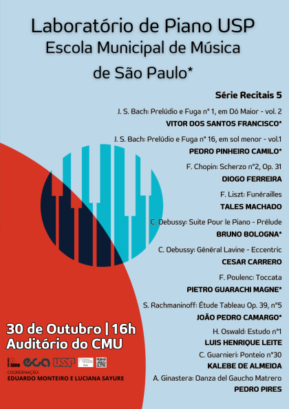 Cartaz de divulgação do evento. No topo, está escrito “Laboratório de Piano USP Escola Municipal de Música de São Paulo”. Abaixo, há o programa do recital, com título das obras, autoria e nome das pessoas que irão apresentá-las, em fonte preta. Do lado inferior esquerdo, há data, horário e local do evento, em fonte branca, logo dos realizadores e, em fonte preta, nomes dos coordenadores do Laboratório de Piano. O fundo é azul-claro. No canto inferior esquerdo há um setor circular vermelho e um círculo com teclas de piano em verde.