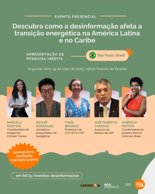 O cartaz possui fundo verde e elementos em tons de laranja. No topo está uma chamada para o evento.. Logo abaixo, aparecem informações resumidas sobre o local, data e horário. No centro, há uma faixa horizontal ondulada com cinco retratos, lado a lado, de pessoas de diferentes gêneros e tons de pele, cada uma acompanhada por uma breve descrição de cargo ou atuação profissional. Na parte inferior, há um selo laranja com informações sobre inscrição. Mais abaixo, está o link para inscrição, seguido por logotipos dos organizadores.