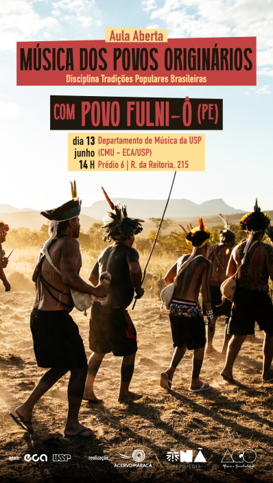 Cartaz com uma foto de homens indígenas utilizando vestimentas e acessórios além de instrumentos musicais tradicionais de sua cultura. Eles estão se movimentando em um terreno aberto com vegetação natural ao pôr do sol. Estão distribuídos pelo cartaz o nome, local, horário e logo, no rodapé estão os logotipos de apoiadores e realizadores do evento