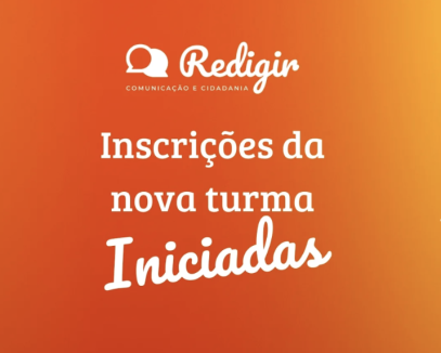 Card de fundo laranja, com variação de tom escuro para claro, da esquerda para direita. Acima encontra-se o logo do projeto redigir a chamada para novas inscrições está centralizada.