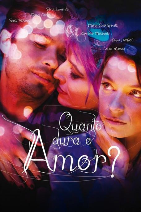 Cartaz filme Quanto Tempo Dura o Amor