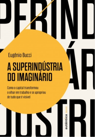 Capa Superindústria do Imaginário