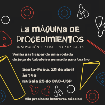 Cartaz de fundo preto com ilustrações de diferentes formas, figuras e objetos dispersos nas cores vermelha, branca, amarela e azul. As informações como título, chamada, data, horário e local estão centralizadas e em fontes estilizadas na cor branca.
