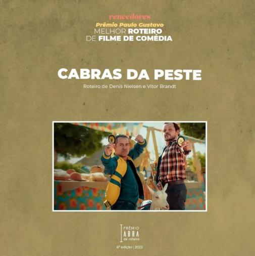 Vencedor de melhor roteiro de filme de comédia - Cabras da peste.