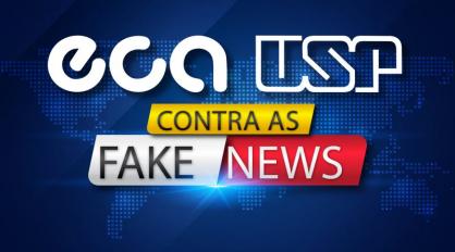 Arte ilustrativa do projeto ECA Contra as Fake News. Ao fundo, há um mapa-mundi estilizado todo em azul. Sobre ele, em primeiro plano, estão os logos brancos da ECA e da USP, seguidos do texto "contra as fake news". A composição da imagem se assemelha a uma abertura de telejornal.