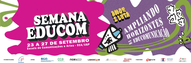 Cartaz de divulgação do evento. Do lado esquerdo, há o título, data e local do evento em fonte branca sobre uma forma rosa com bordas onduladas. Do lado direito, estão escritas as frases “Amor e luta”, em fonte amarela, e “Ampliando horizontes da educomunicação”, em fonte branca, e há o desenho de um megafone, 4 punhos cerrados e contorno de uma pessoa com folhas na cabeça, sobre uma forma roxa com bordas onduladas e detalhes em verde. No rodapé há os logos dos apoiadores do evento.