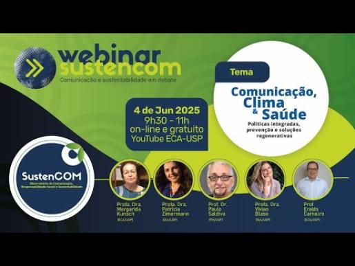 Banner digital promocional do webinar. Sob um fundo em tons de verde e azul escuro, esta escrito, no topo à esquerda webinar sustencom. Ao centro, uma forma retangular azul com informações sobre data e horário, em verde. à Direita, em um circulo branco, o tema do encontro. Abaixo, à esquerda, o logo do Sustencom, em uma forma circular em azul e branco, seguida de fotos de cinco pessoas, em formato circular, com os nomes de cada um escritos em verde.