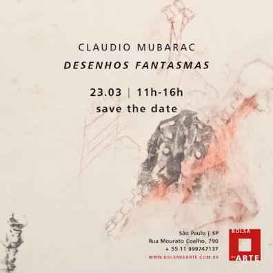 A imagem de divulgação da exposição mostra uma das telas ao fundos. As formas são abstratas e estão na cor laranja e cinza. Centralizado o texto “Claudio Mubarac. Desenhos Fantasmas. 23.03 | 11h-16h. Save the date”. Na parte inferior esquerda da imagem “São Paulo | SP. Rua moutato Coelho, 790. +55 11 999747137” e “www.bolsadearte.com.br”. Ao lado do texto o logo da Bolsa de Arte composto por dois quadrados, um vermelho e outro branco inserido dentro e na parte central do quadrado maior. O texto “Bolsa” está na parte superior do quadrado vermelho e “de arte” na parte inferior.