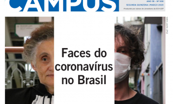 Reprodução da capa do Jornal do Campus, que mostra, no centro, o título Faces do Coronavírus no Brasil, dividindo a capa em duas seções: na seção esquerda, uma foto de Ester Sabino, uma mulher idosa de pele branca, cabelos curtos cacheados e castanhos com raízes brancas e usando uma beca. Na seção direita, um jovem branco de cabelos lisos e castanhos na altura do pescoço, usando máscara e uma camiseta preta. 