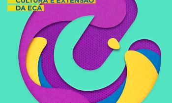 Arte digital do evento. A letra E do logo da ECA forma uma espécie de janela, por onde se veem formas de contornos arredondados nas cores azul, amarelo e roxo. No canto esquerdo superior da imagem, os dizeres Semana de Cultura e Extensão da ECA, em letras azuis dentro de caixas amarelas. 